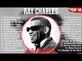 Ray Charles Mix Top Hits Full Album ️ Full Album ️ Best 10 Hits Playlist