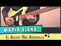 Maria Elena - THE MOST ROMANTIC Bolero Ever?  ❤  Los Indios Trabajaras