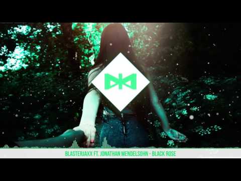 [ BIG-ROOM ] Blasterjaxx ft. Jonathan Mendelsohn - Black Rose ( Avaible Soon )