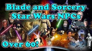 Over 60 Star Wars NPCs in Blade and Sorcery VR