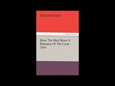 Blow The Man Down A Romance Of The Coast by Holman Day — free full audiobook