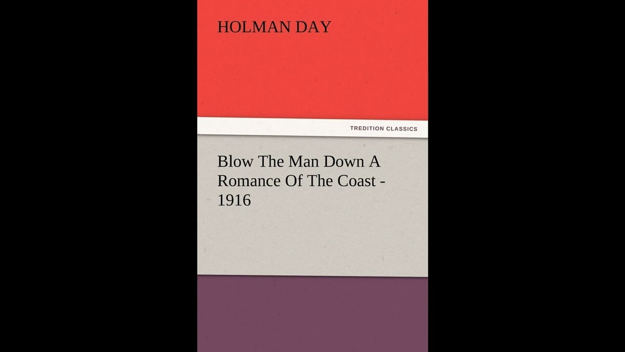 Blow The Man Down A Romance Of The Coast