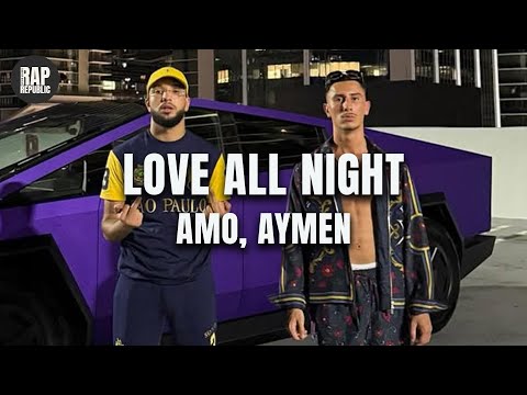 Amo, Aymen - Love All Night (Lyric Video)