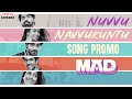 Nuvvu Navvukuntu Song Promo | MAD | Kalyan Shankar | S. Naga Vamsi | Bheems Ceciroleo