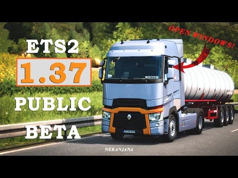 ETS2 v1.37 - Open Beta (Walking Camera, Openable Windows, New Sounds, Reworked Cities, More )