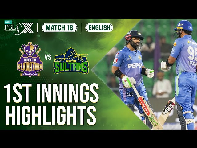 1st Innings Highlights | Quetta Gladiators vs Multan Sultans | 𝐄𝐍𝐆𝐋𝐈𝐒𝐇 | Match 18 | HBLPSL X | M2M1A 1st Innings Highlights | Quetta Gladiators vs Multan Sultans | 𝐄𝐍𝐆𝐋𝐈𝐒𝐇 | Match 18 | HBLPSL X | M2M1A