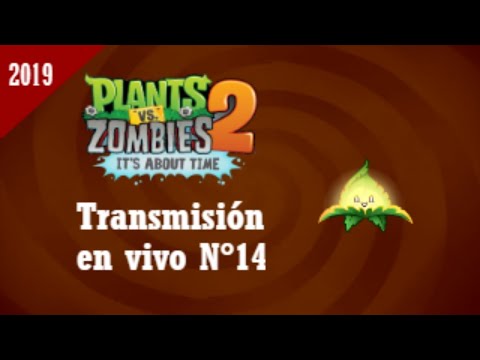 Plants vs. Zombies 2 - Transmision en vivo N°14 (Torneo de Ilumina-menta) {Temporada 2019} -