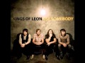 Kings of Leon - Use Somebody (Ali Wilson Remix ...