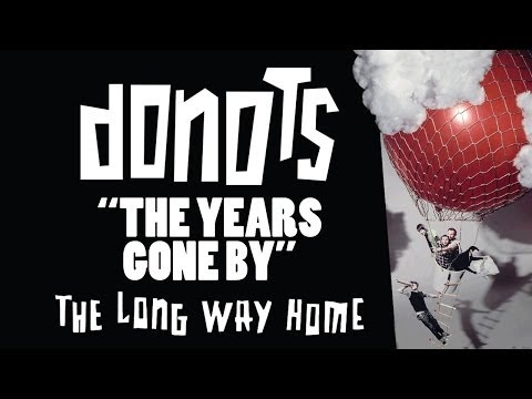 The Years Gone By - Donots
