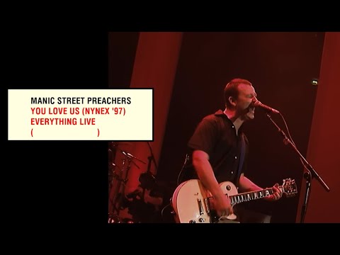 You Love Us - Manic Street Preachers - Nynex '97 (Everything Live)