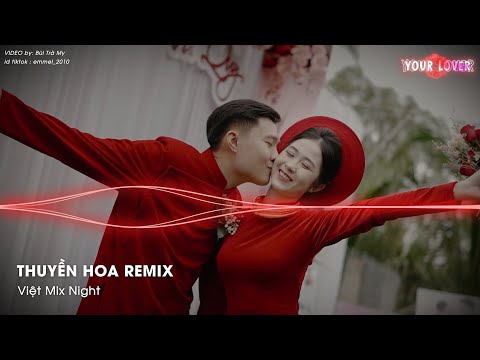 THUYỀN HOA (ĐĂNG KHÔI REMIX) - THUYỀN EM ĐI TRÊN SÔNG TRĂNG SÁNG - NHẠC CƯỚI REMIX HAY NHẤT 2025