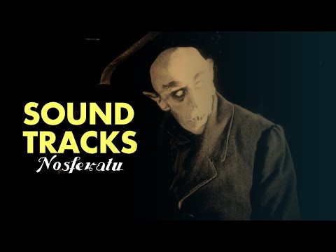 SOUNDTRACKS | Nosferatu