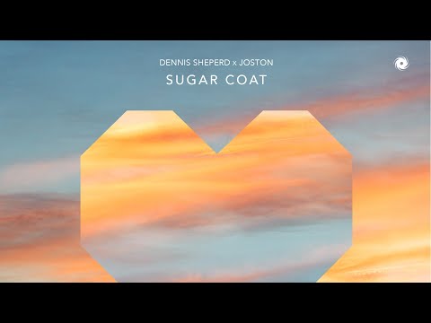 Dennis Sheperd & Joston - Sugar Coat