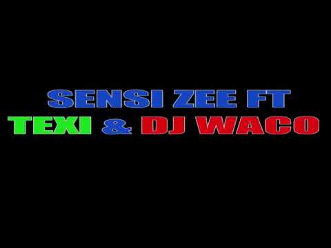 Sensi Zee - My Team Ft Texi , Dj Waco