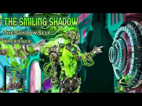 The Smiling Shadow - Xperience [ Hitech / E-Trance / Psytrance / Hi-Tech Darkpsy ]