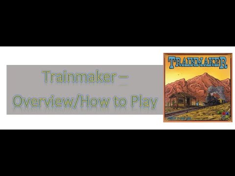 Trainmaker - Overview/Play Through
