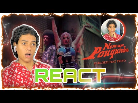✨REACT DUDA BEAT FEAT TREVO  -  NEM UM POUQUINHO 🇧🇷 paulovicttor