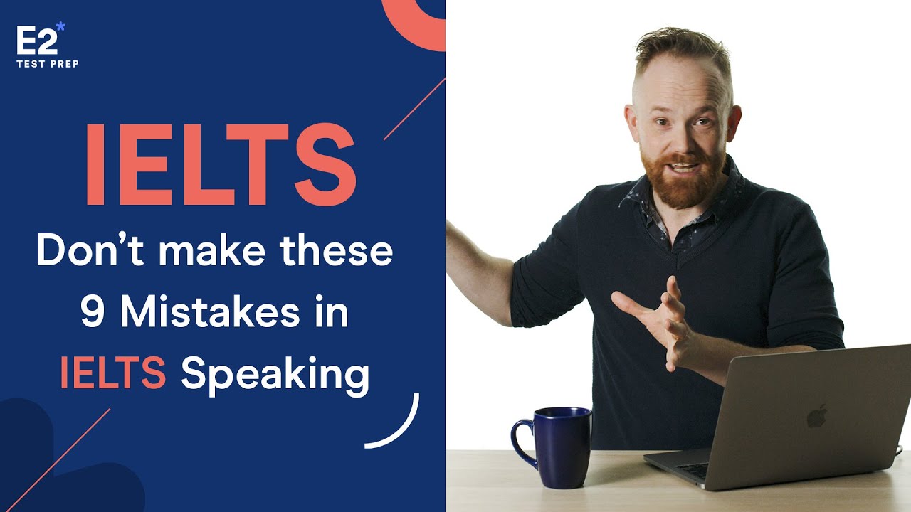 IELTS Speaking: Don't Make These 9 Mistakes!