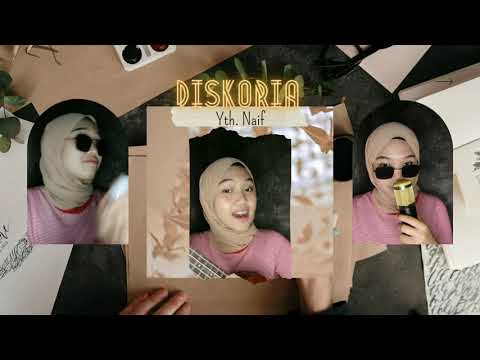 Yth. Naif - Diskoria (Cover By Yurii) Happymoment!!!!!