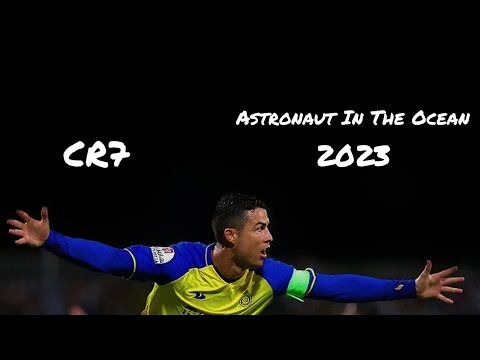 Cristiano Ronaldo 2023 • Astronaut In The Ocean Masked Wolf • Goals & Skilss 4K