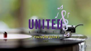 Heart - You&#39;re The Voice ( Lyric )
