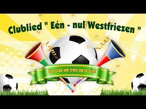 Clublied Één nul Westfriezen 2019 HD