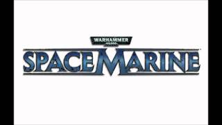 Warhammer 40,000: Space Marine Soundtrack HD - 17: Legions Of Chaos
