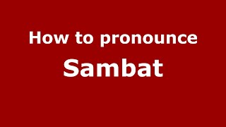 How to pronounce Sambat