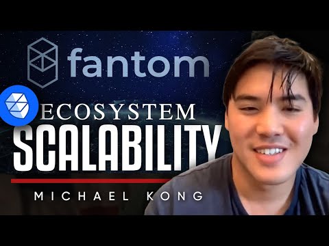 Michael Kong, CEO of Fantom - DeFi & Blockchain - Why Scalability Is Key To Future Ecosystem Growth