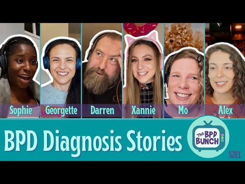The BPD Bunch: S2E 1 - BPD Diagnosis Stories