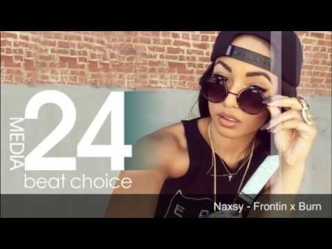 Naxsy - Frontin x Burn (Pharrell Williams & Ellie Goulding Married)