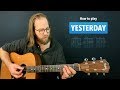 Yesterday (The Beatles) • Guitar lesson w/ fingerstyle tabs