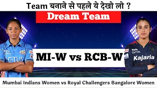 MI W vs RCB W Dream11 Team | MI-W vs RCB-W Pitch Report & Playing XI | Mumbai vs Bangalore Dream11