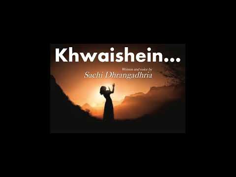 Sachi Dhrangadharia Khwaishein Poem