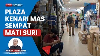 Sempat Sepi Pembeli, Geliat Ekonomi di Plaza Kenari Mas Membaik, Aktivitas Jual Beli kembali Hidup
