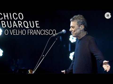 Chico Buarque - O Velho Francisco (DVD "Na Carreira")