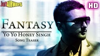 &#39;Fantasy&#39; Yo Yo Honey Singh - Song Teaser -- Jatt Airways - Alfaaz