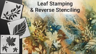 WATERCOLOR leaf stamping & reverse stenciling - 378