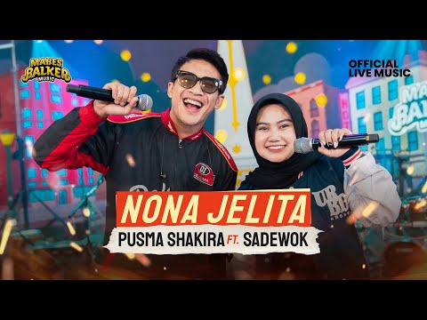 NONA JELITA - SADEWOK feat. PUSMA SHAKIRA (Official Live Music)