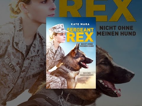 Sergeant Rex: Nicht ohne meinen Hund