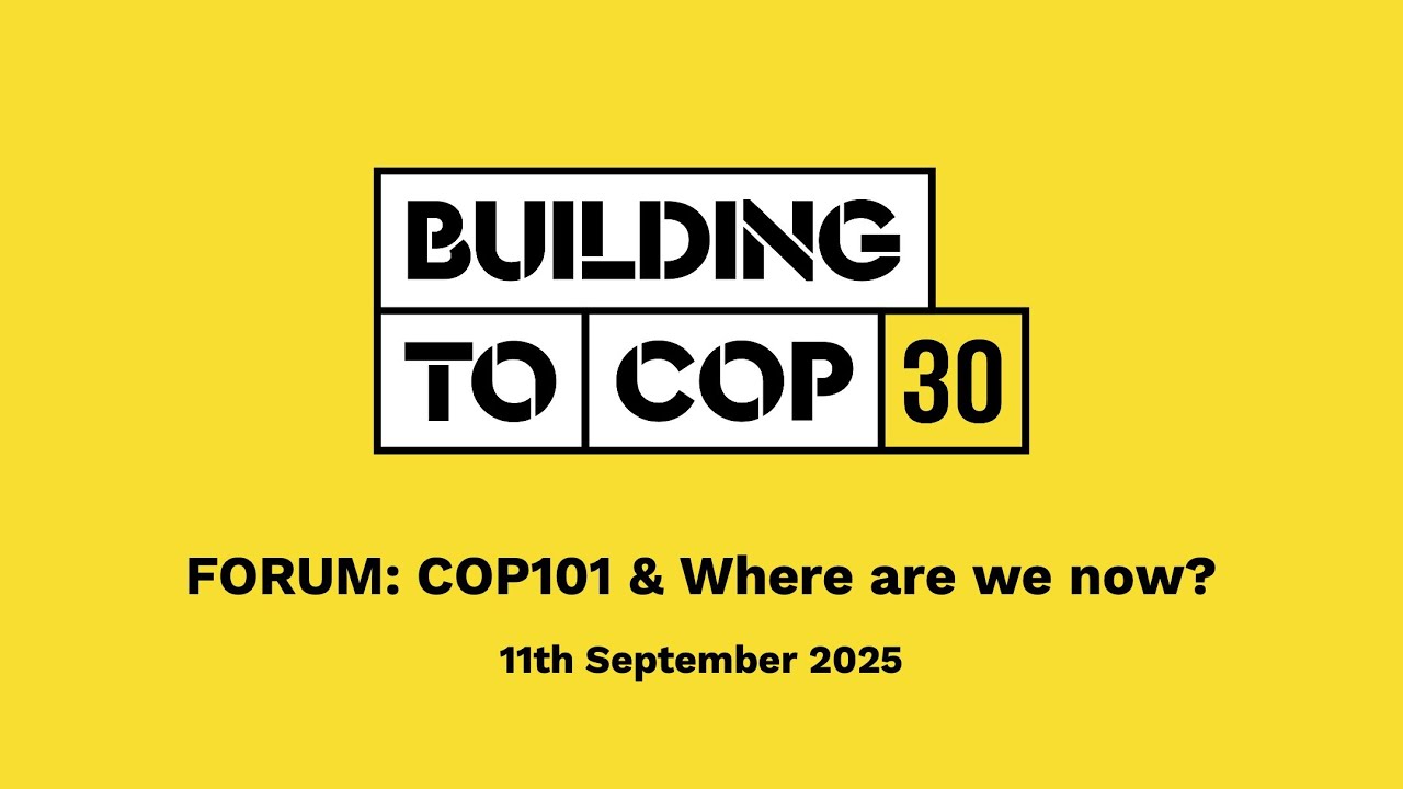 #BuildingToCOP Forum | 11 September 2025