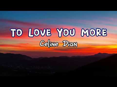 To Love You More - Celine Dion (Lyric Video) Musicarmonix
