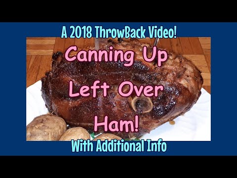 Canning Left Over Ham!