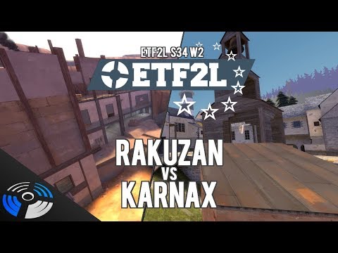 ETF2L S34 W2 - karnax vs Rakuzan