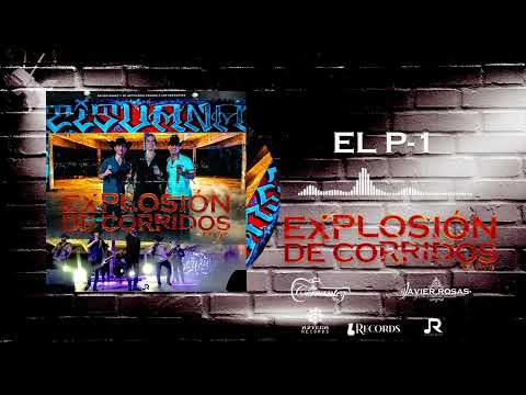 Javier Rosas y Su Artilleria Pesada, Los Cervantez  - El P 1 (Audio Oficial)