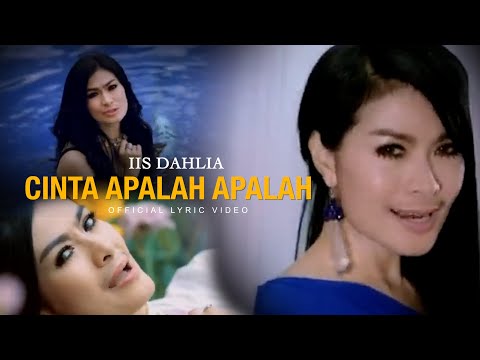 Iis Dahlia - Cinta Apalah Apalah (Official Lyric Video)