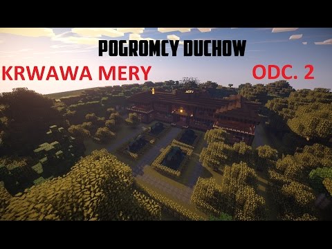 Minecraft - Pogromcy Duchów - Krwawa Mery Odcinek 2