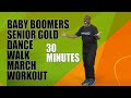 Baby Boomers Senior Gold Dance Fitness Walk Workout 30 Minutes Fun And Easy Get Your Sneakers On