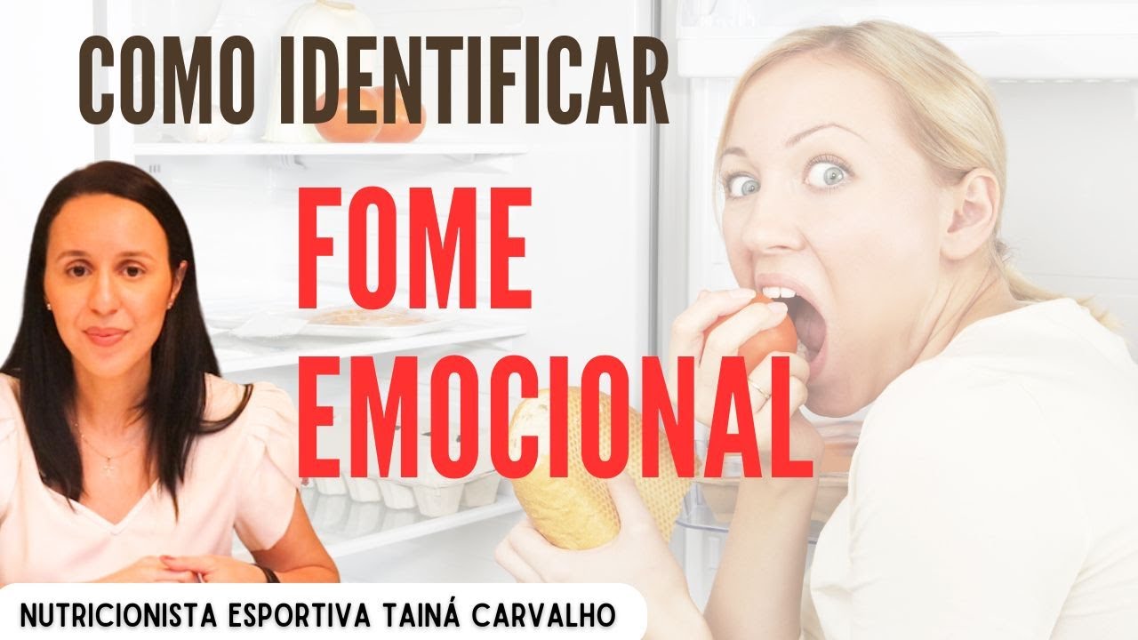 Como identificar a fome emocional