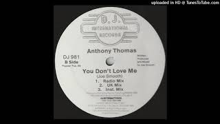 Anthony Thomas | You Don't Love Me (Inst. Mix)